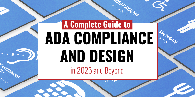 A Complete Guide to ADA Compliance and Design in 2025 and Beyond